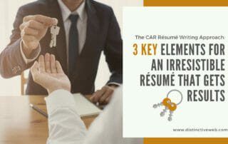 The Car Resume Writing Approach: 3 Key Elements For An Irresistible Resume That Gets Results